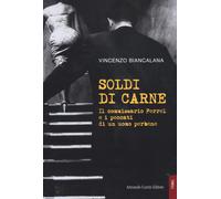 Soldi di carne. Il commissario Ferrel e i peccati di un uomo per bene [Paperback