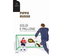 Soldi e pallone. Come è cambiato il calciomercato
