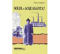 Soldi o acquasanta?