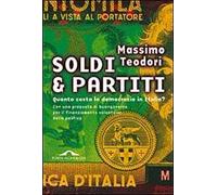 Soldi & partiti. Quanto costa la democrazia in Italia?