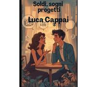 Soldi, sogni e progetti