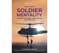 Soldier Mentality: I valori che hanno trasformato la nostra vita