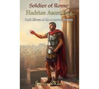 Soldier of Rome: Hadrian Ascending: 11