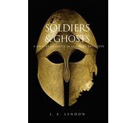 Soldiers and Ghosts: A History of Battle in Classical Antiquity