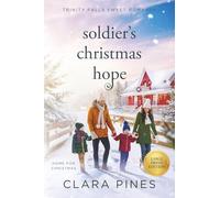 Soldier's Chrismas Hope: Trinity Falls Sweet Romance - Home for Christmas - Book 5