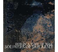 Soldiers of Jah Army - Dub in Time of War