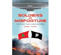 Soldiers of Misfortune: The Other than Human Histories
