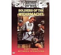 Soldiers Of The Wehrmacht - Part 3 [Edizione: Regno Unito]