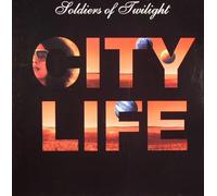 SOLDIERS OF TWILIGHT / CITY LIFE