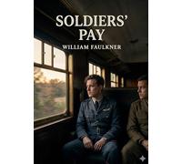 Soldiers pay: By william faulkner