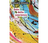 Sole della coscienza. Poetica