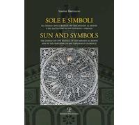 Sole e simboli. Gli zodiaci di San Miniato e di San Giovanni a Firenze. Ediz. italiana e inglese
