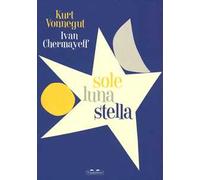 Sole luna stella. Ediz. illustrata