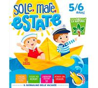 Sole, mare, estate. 5-6 anni. Per la Scuola materna. Con biglietti