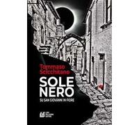 Sole nero su San Giovanni in Fiore
