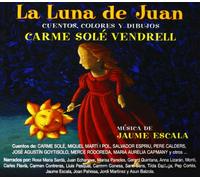 SOLE VENDRELL, CARME - LA LUNA DE JUAN
