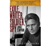Soledad Fox Maura Exile, Writer, Soldier, Spy (Copertina rigida)