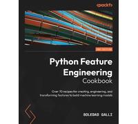 Soledad Galli Python Feature Engineering Cookbook (Tascabile)