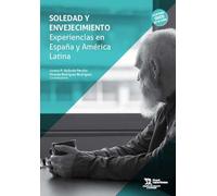 Soledad y envejecimiento. Experiencias en España y América Latina