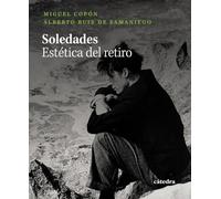 Soledades: Estética del retiro