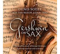 Solee, Denis/ Adair, Beegie - Gershwin On Sax