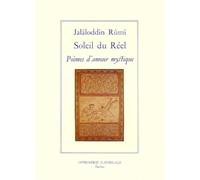 Soleil du réel : Poèmes d'amour mystique: Poèmes de l'amour mystique