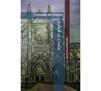 Soleil et Croix: Il presagio del Golgota