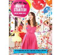 Soleil Frye Let's Get This Party Started (Tascabile)