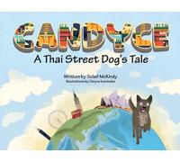 Soleil McKirdy Candyce - A Thai Street Dog's Tale (Tascabile)