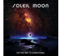 Soleil Moon - On The Way To Everything