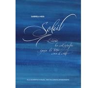 Soleil: Quando la calligrafia sposa la terra con il cielo