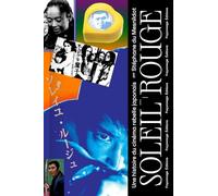 Soleil Rouge: Une histoire du cinéma rebelle japonais