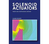 Solenoid Actuators: Theory and Computational Methods