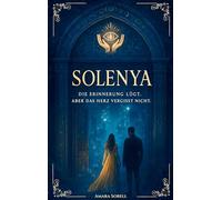 Solenya: Die Erinnerung lügt. Aber das Herz vergisst nicht.: 1/
