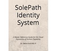 SolePath Identity System: A Master Reference Guide for the Visual Expression of Human Capability