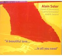 SOLER, ALAIN - A BEAUTIFUL WORLD IS ALL