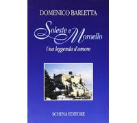 Soleste e Moroello. Una leggenda d'amore