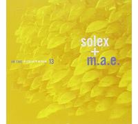 Solex + M.A.E. - In The Fishtank 13