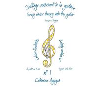 solfege amusant a la guitare / Funny music theory with the guitar: cahier d'activites n°1 A partir de 4 ans/ activity notebook n°1 4 years and older: Volume 1