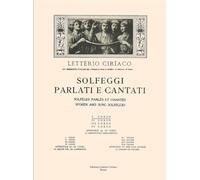 Solfeggi cantati e parlati-Solfeges parles et chantes-Spoken and sung solfeggio. I corso