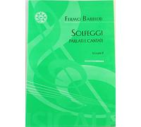 F. BARBIERI - SOLFEGGI PARLATI E CANTATI VOL. 2