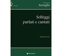 Solfeggi parlati e cantati. Secondo corso