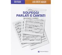 Solfeggi parlati e cantati. Secondo corso [Paperback] [Jul 24, 2019] Anzaghi Lui