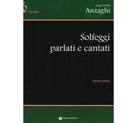 Solfeggi parlati e cantati. Terzo corso. Per la Scuola media (Vol. 3)