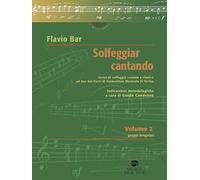 Solfeggiar cantando. Vol. 2: Gruppi irregolari corso di solfeggio cantato e ritmico ad uso dei Corsi di Formazione Musicale di Torino.