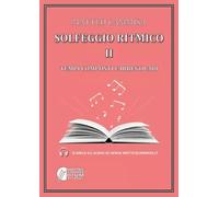 Solfeggio ritmico II Tempi composti e irregolari - Matteo Cammisa