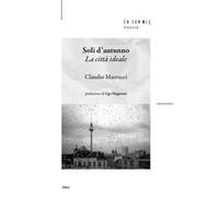 Soli d'autunno. La città ideale
