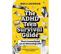 Soli Lazarus The ADHD Teen Survival Guide (Tascabile)