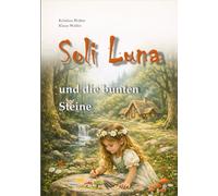 Soli Luna und die bunten Steine