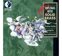 SOLID BRASS Christmas With Solid Brass: Christmas Favourites Arranged for Jazz a